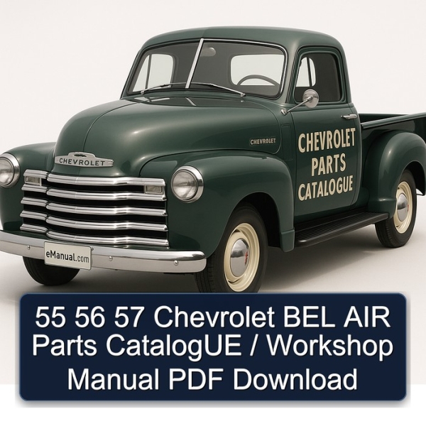 55 56 57 Chevrolet BEL AIR Parts CatalogUE / Workshop Manual PDF Download