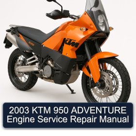 2003 KTM 950 ADVENTURE Engine Service Repair Manual
