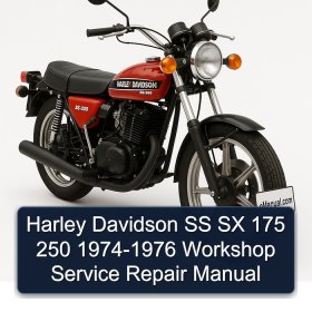 Harley Davidson SS SX 175 250 1974-1976 Workshop Service Repair Manual