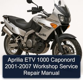 Aprilia ETV 1000 Caponord 2001-2007 Workshop Service Repair Manual