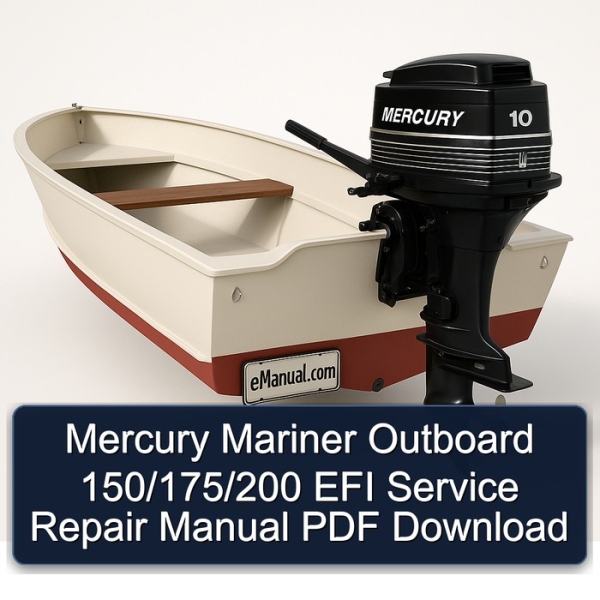 Mercury Mariner Outboard 150/175/200 EFI Service Repair Manual PDF Download