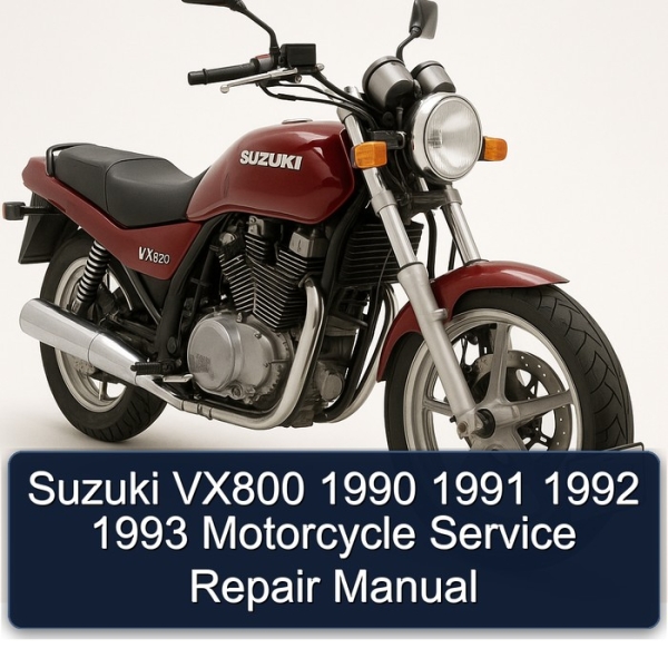 Suzuki VX800 1990 1991 1992 1993 Motorcycle Service Repair Manual
