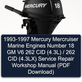 1993-1997 Mercury Mercruiser Marine Engines Number 18 GM V6 262 CID (4.3L) / 262 CID (4.3LX) Service Repair Workshop Manual (PDF Download)