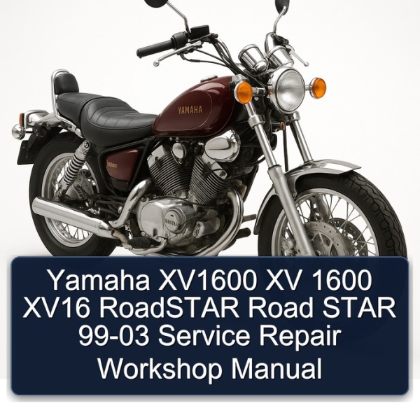 Yamaha XV1600 XV 1600 XV16 RoadSTAR Road STAR 99-03 Service Repair Workshop Manual