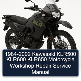 1984-2002 Kawasaki KLR500 KLR600 KLR650 Motorcycle Workshop Repair Service Manual