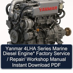 Yanmar 4LHA Series Marine Diesel Engine* Factory Service / Repair/ Workshop Manual Instant Download PDF