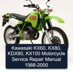 Kawasaki KX60, KX80, KDX80, KX100 Motorcycle Service Repair Manual 1988-2000