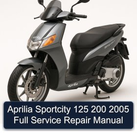 Aprilia Sportcity 125 200 2005 Full Service Repair Manual