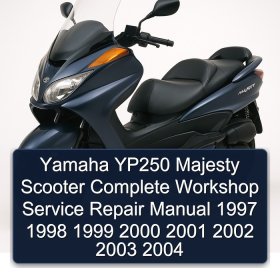 Yamaha YP250 Majesty Scooter Complete Workshop Service Repair Manual 1997 1998 1999 2000 2001 2002 2003 2004