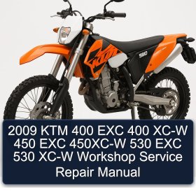 2009 KTM 400 EXC 400 XC-W 450 EXC 450XC-W 530 EXC 530 XC-W Workshop Service Repair Manual