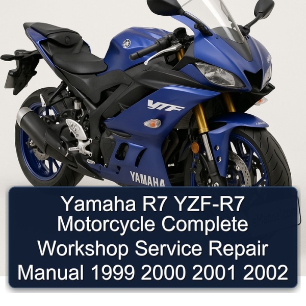 Yamaha R7 YZF-R7 Motorcycle Complete Workshop Service Repair Manual 1999 2000 2001 2002