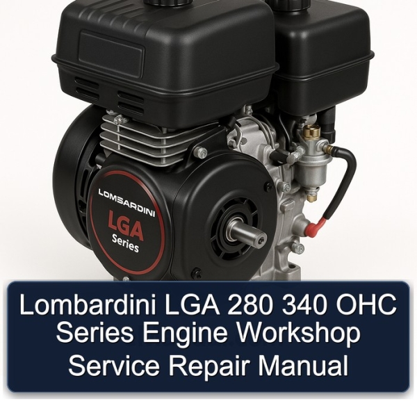 Lombardini LGA 280 340 OHC Series Engine Workshop Service Repair Manual