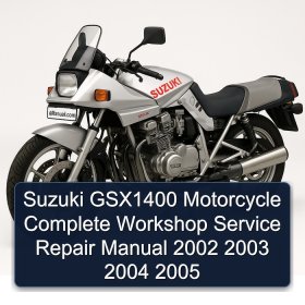Suzuki GSX1400 Motorcycle Complete Workshop Service Repair Manual 2002 2003 2004 2005