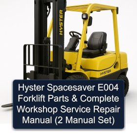 Hyster Spacesaver E004 Forklift Parts & Complete Workshop Service Repair Manual (2 Manual Set)