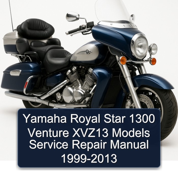 Yamaha Royal Star 1300 Venture XVZ13 Models Service Repair Manual 1999-2013