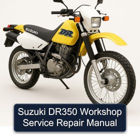 Suzuki DR350 Workshop Service Repair Manual