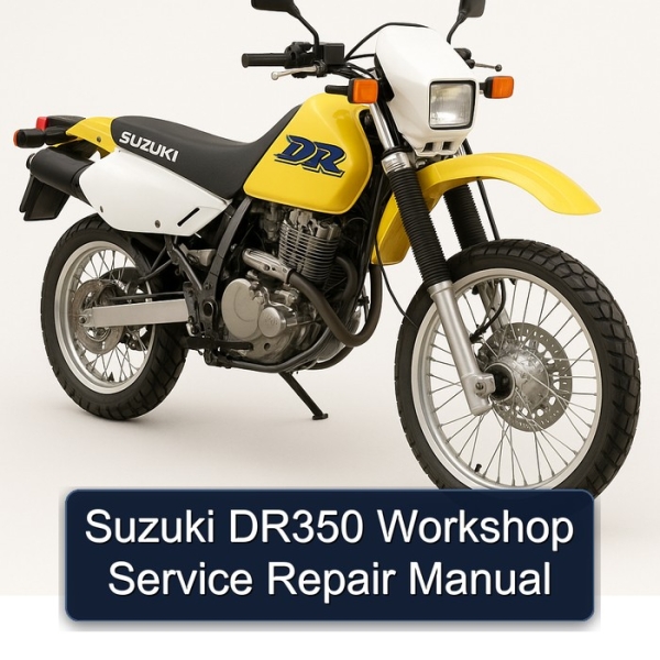 Suzuki DR350 Workshop Service Repair Manual