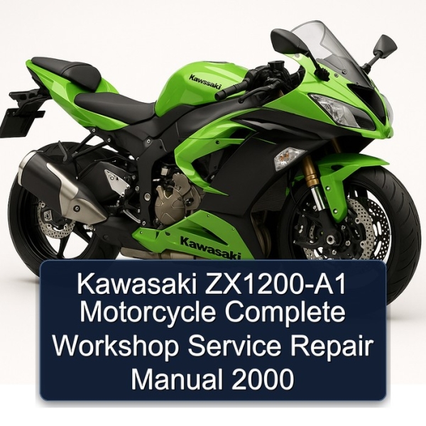 Kawasaki ZX1200-A1 Motorcycle Complete Workshop Service Repair Manual 2000