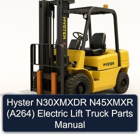 Hyster N30XMXDR N45XMXR (A264) Electric Lift Truck Parts Manual