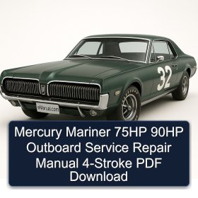 Mercury Mariner 75HP 90HP Outboard Service Repair Manual 4-Stroke PDF Download