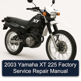 2003 Yamaha XT 225 Factory Service Repair Manual