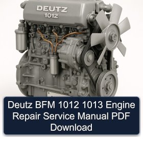 Deutz BFM 1012 1013 Engine Repair Service Manual PDF Download