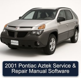 2001 Pontiac Aztek Service & Repair Manual Software