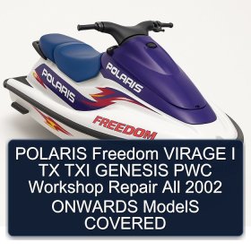 POLARIS Freedom VIRAGE I TX TXI GENESIS PWC Workshop Repair All 2002 ONWARDS ModelS COVERED