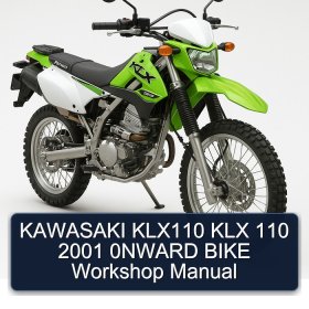 KAWASAKI KLX110 KLX 110 2001 0NWARD BIKE Workshop Manual