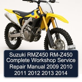 Suzuki RMZ450 RM-Z450 Complete Workshop Service Repair Manual 2009 2010 2011 2012 2013 2014