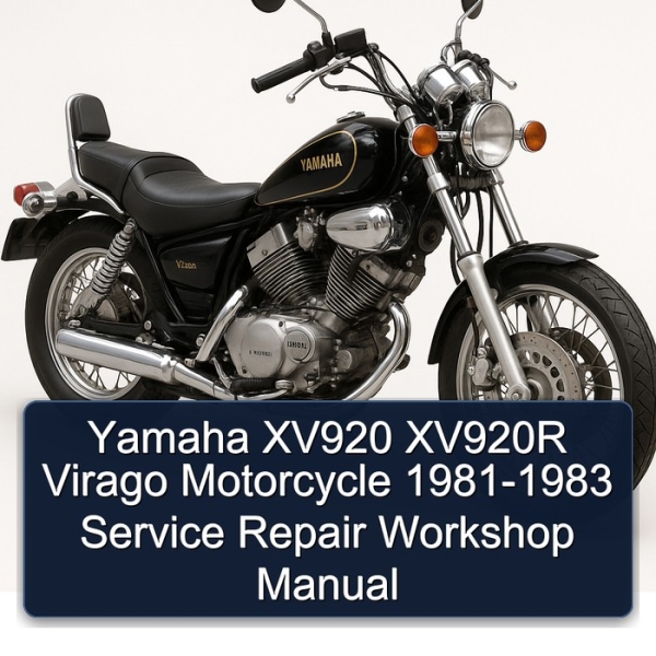 Yamaha XV920 XV920R Virago Motorcycle 1981-1983 Service Repair Workshop Manual