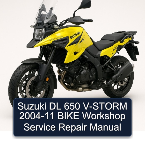 Suzuki DL 650 V-STORM 2004-11 BIKE Workshop Service Repair Manual