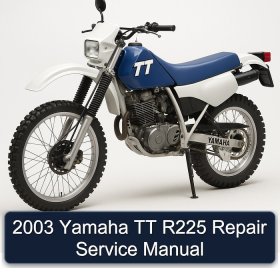 2003 Yamaha TT R225 Repair Service Manual