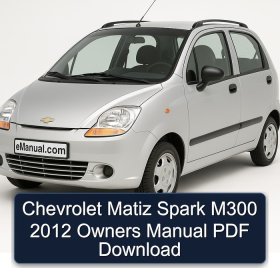 Chevrolet Matiz Spark M300 2012 Owners Manual PDF Download