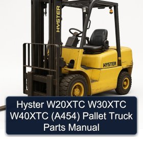 Hyster W20XTC W30XTC W40XTC (A454) Pallet Truck Parts Manual