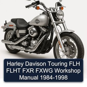 Harley Davison Touring FLH FLHT FXR FXWG Workshop Manual 1984-1998
