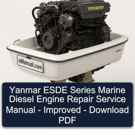 Yanmar ESDE Series Marine Diesel Engine Repair Service Manual - Improved - Download PDF