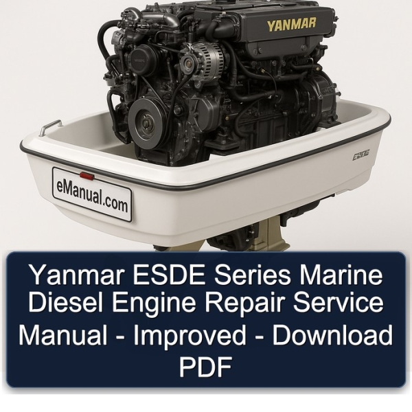 Yanmar ESDE Series Marine Diesel Engine Repair Service Manual - Improved - Download PDF