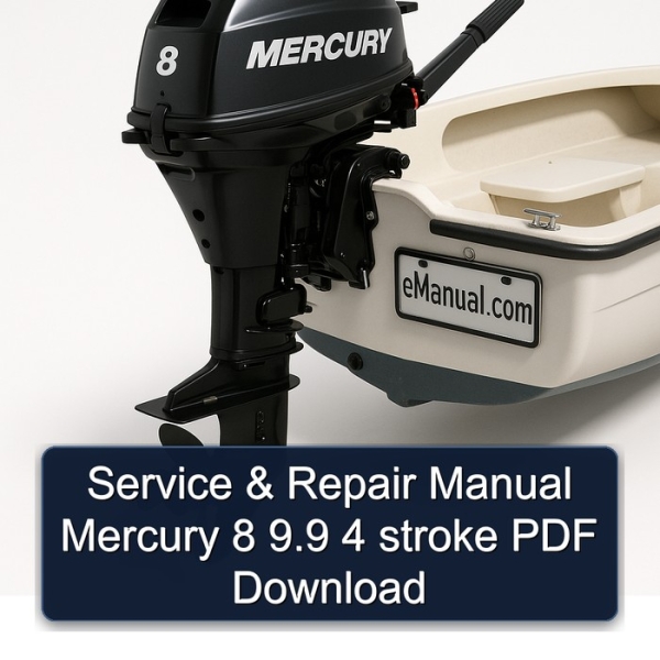 Service & Repair Manual Mercury 8 9.9 4 stroke PDF Download