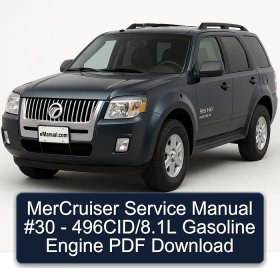 MerCruiser Service Manual #30 - 496CID/8.1L Gasoline Engine PDF Download