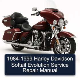 1984-1999 Harley Davidson Softail Evolution Service Repair Manual