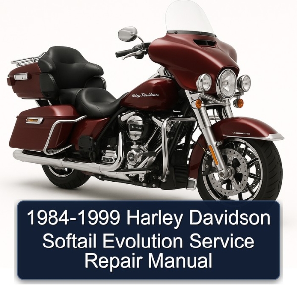 1984-1999 Harley Davidson Softail Evolution Service Repair Manual
