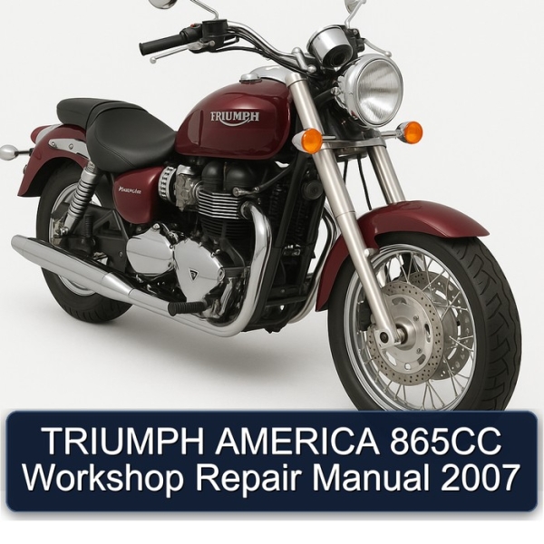 TRIUMPH AMERICA 865CC Workshop Repair Manual 2007