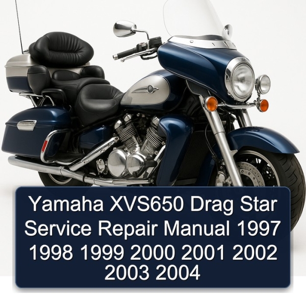Yamaha XVS650 Drag Star Service Repair Manual 1997 1998 1999 2000 2001 2002 2003 2004