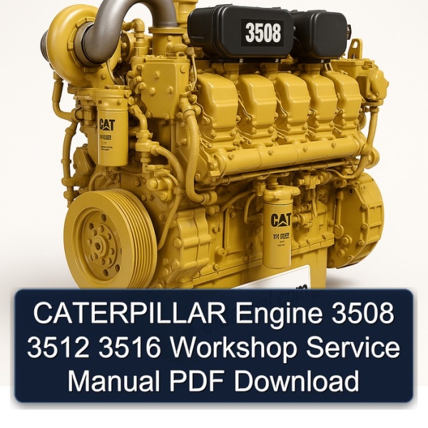 CATERPILLAR Engine 3508 3512 3516 Workshop Service Manual PDF Download