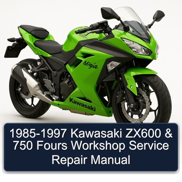 1985-1997 Kawasaki ZX600 & 750 Fours Workshop Service Repair Manual