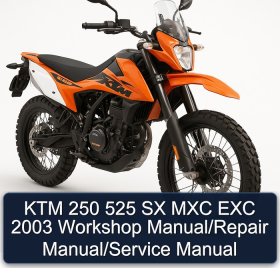 KTM 250 525 SX MXC EXC 2003 Workshop Manual/Repair Manual/Service Manual
