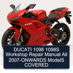 DUCATI 1098 1098S Workshop Repair Manual All 2007-ONWARDS ModelS COVERED