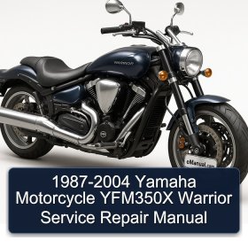 1987-2004 Yamaha Motorcycle YFM350X Warrior Service Repair Manual