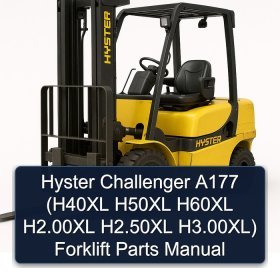 Hyster Challenger A177 (H40XL H50XL H60XL H2.00XL H2.50XL H3.00XL) Forklift Parts Manual